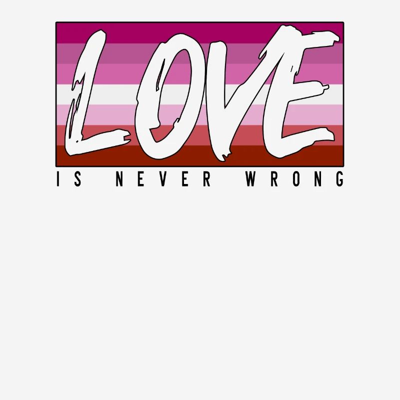 LGBTQ love is never wrong