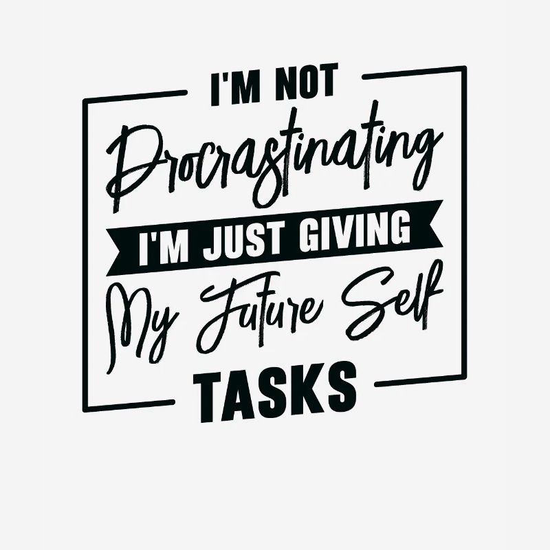 Procrastinating Tasks Procrastinator Delaying Work