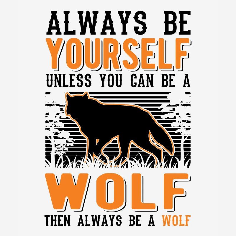 Soyez toujours vous-même Wolf Gift Wolf Pack