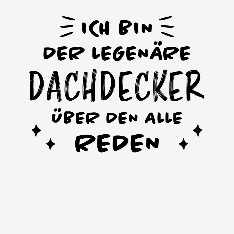 Dachdecker Handwerker Spruch Dachdecker Geschenk