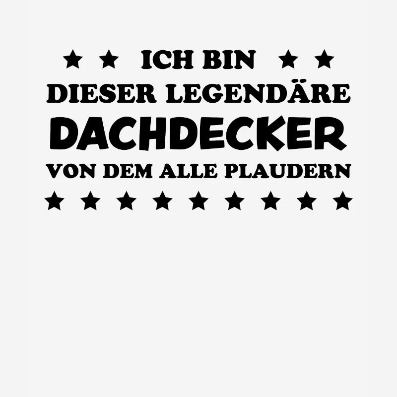 Dachdecker Handwerker Spruch Dachdecker Geschenk