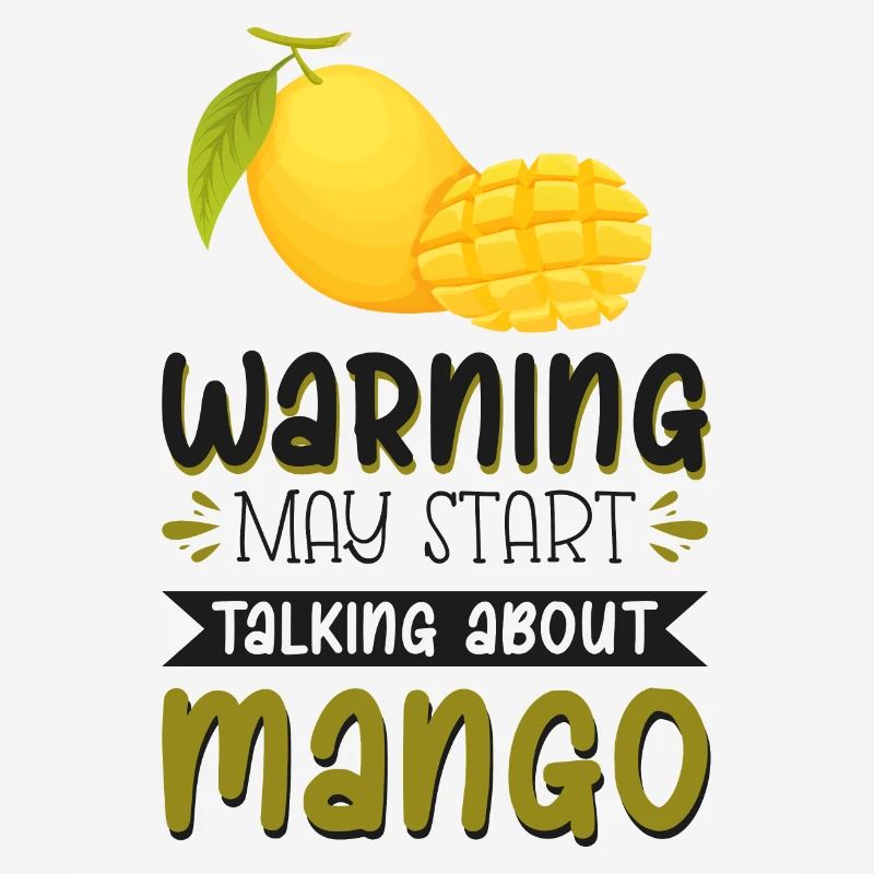 Warning, May Start Talking About Mango