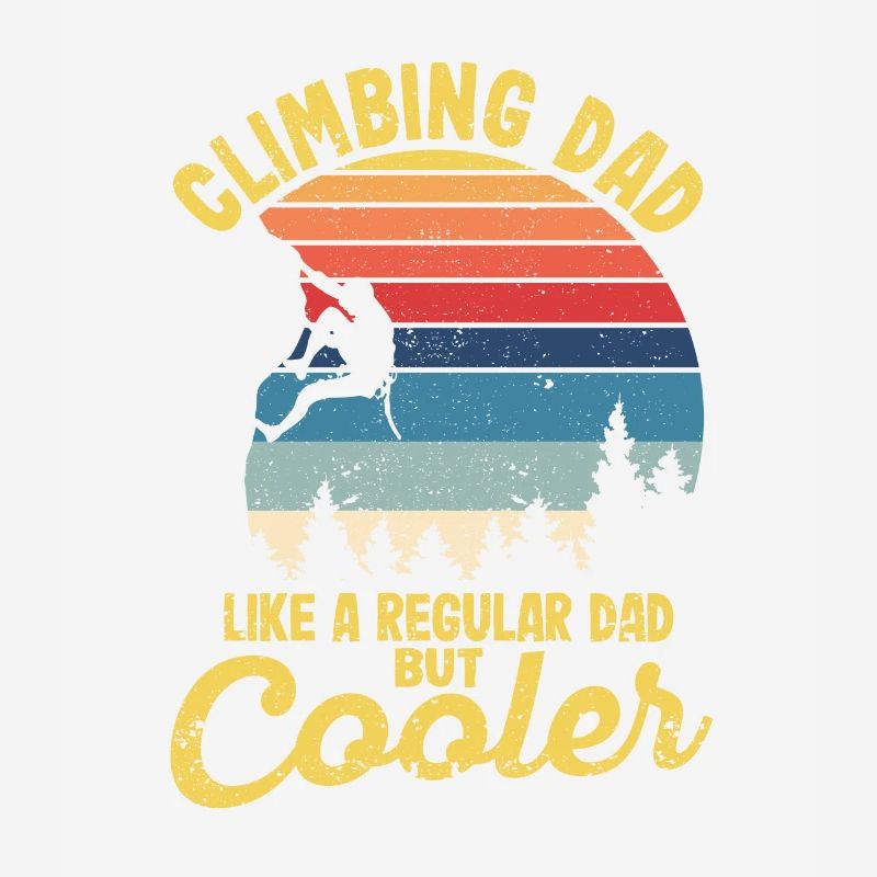 Climbing dad like a normal dad, but a