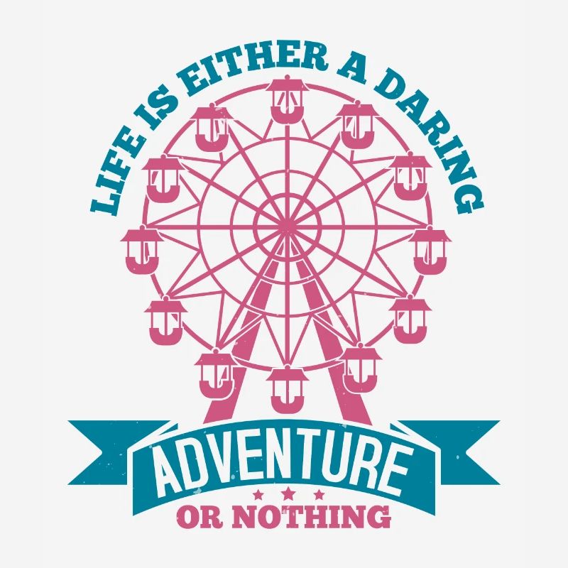 DAS LEBEN IST ENTWEDER EIN GEWAGTES ABENTEUER ODER NICHTS