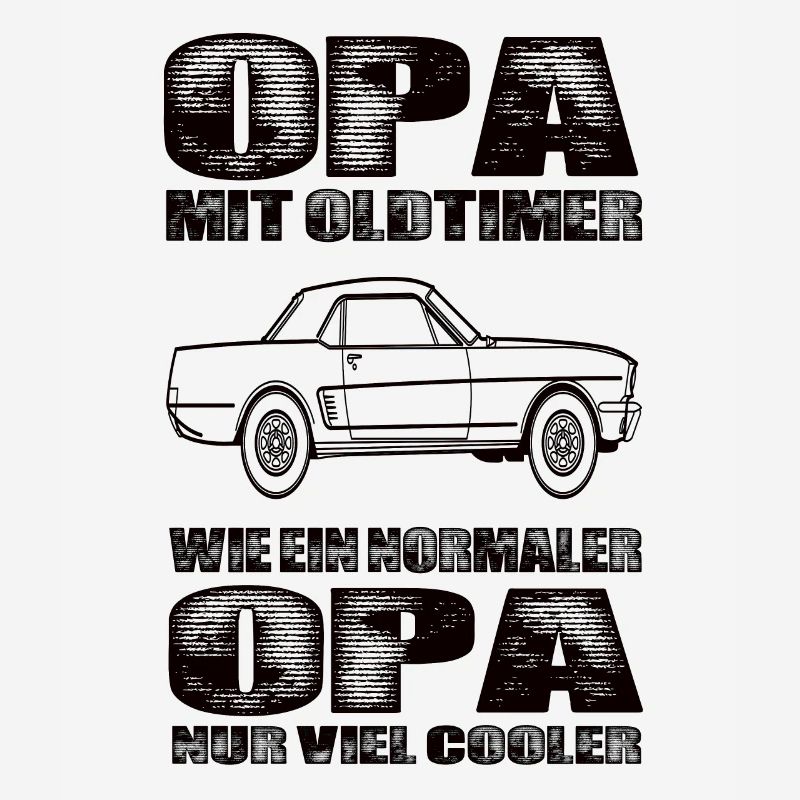 Opa Mit Oldtimer Wie Ein Normaler Opa Nur Cooler