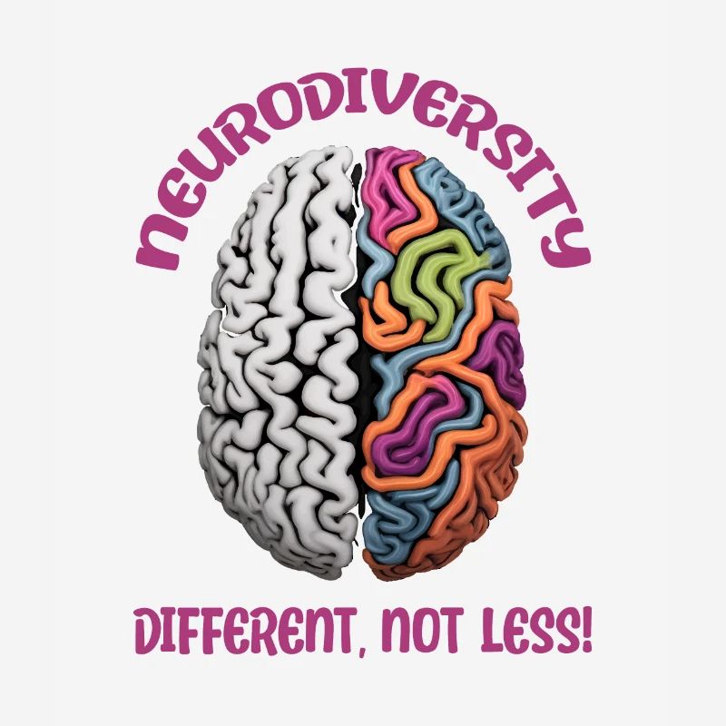 "Different, Not Less" Neurodiversity