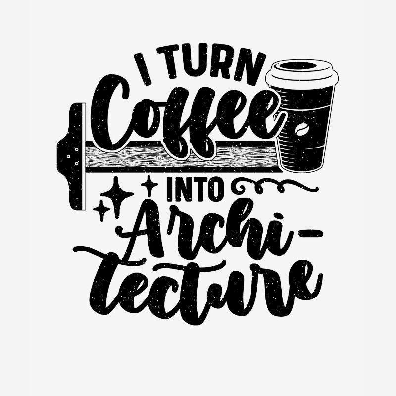 I Turn Coffee Into Architecture Builder Architects