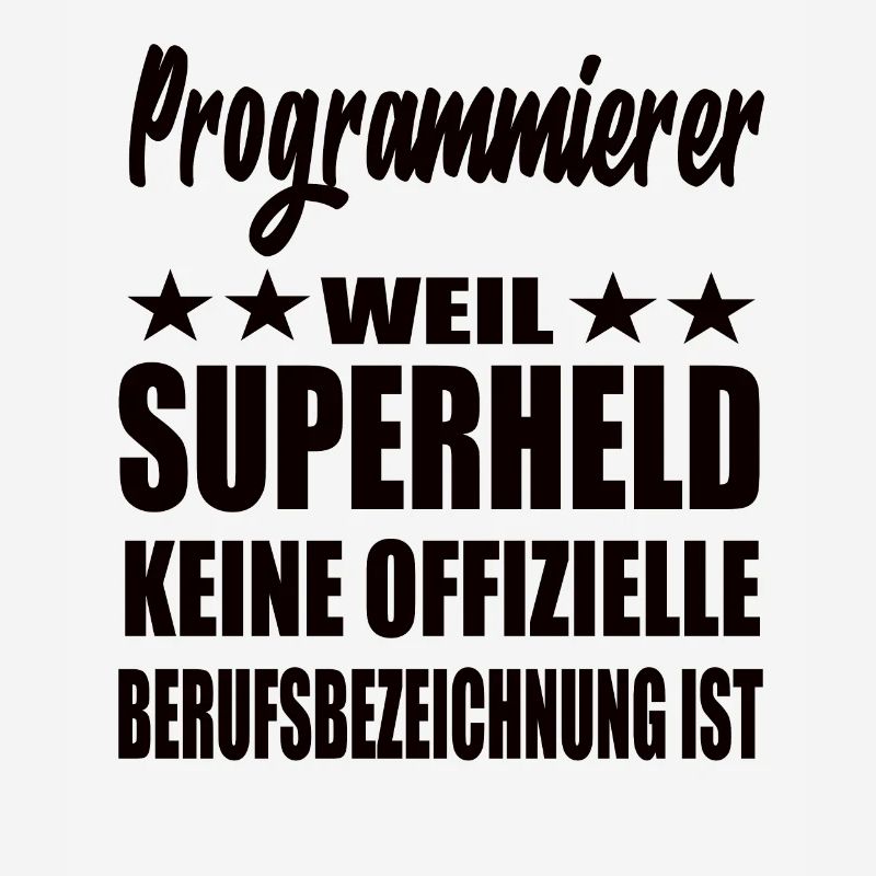 Programmierer Superheld Spruch