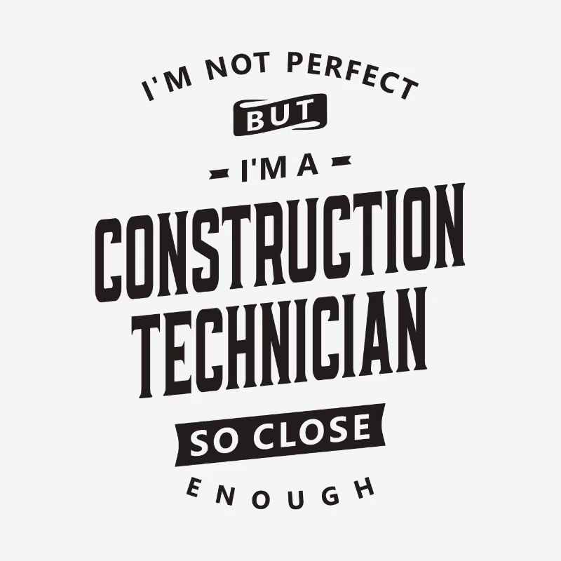 Technicien en construction imparfait mais compétent