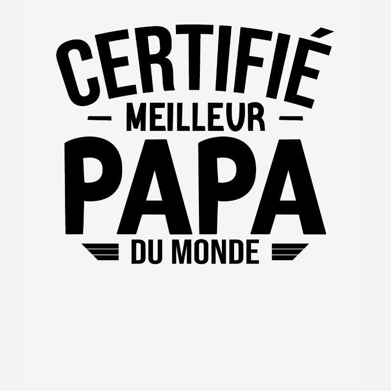 Certifié Meilleur Papa