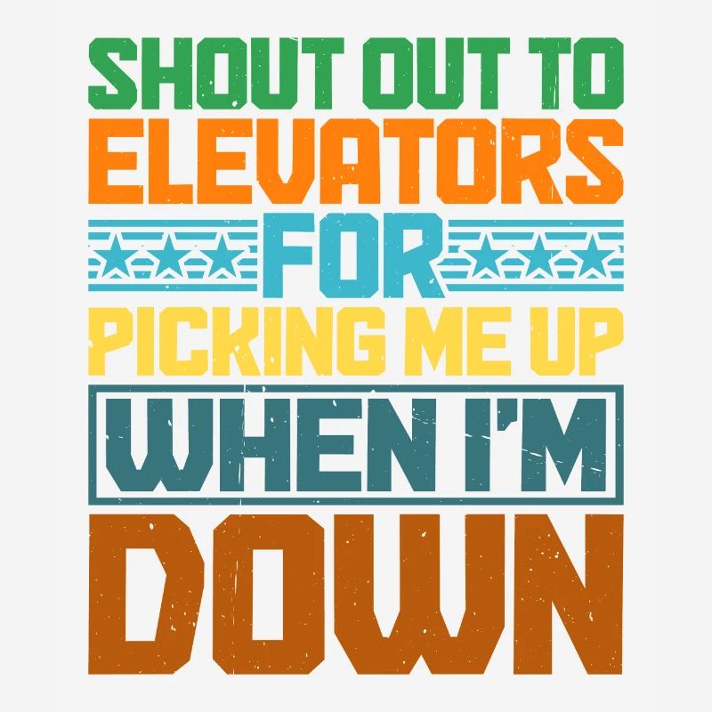 To Elevators For Picking Me Up When I'm Down 6