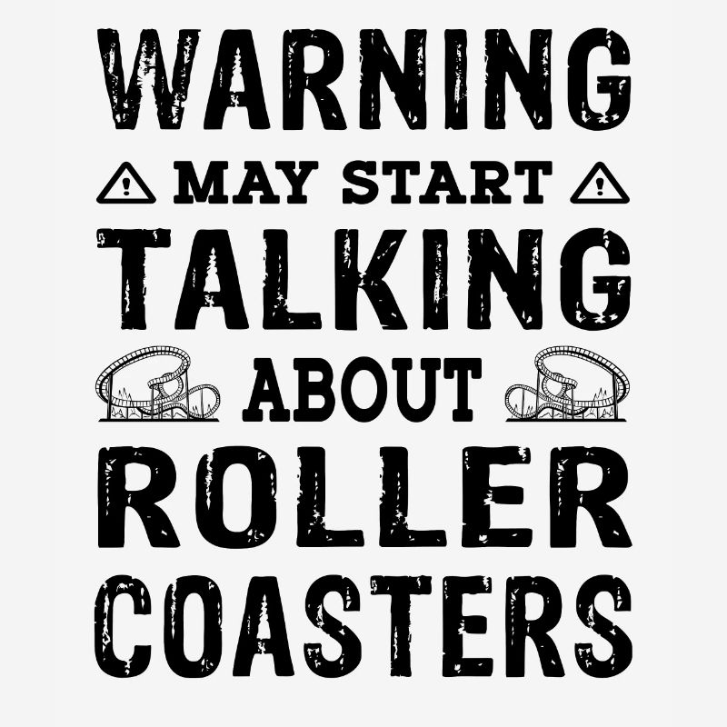 Warning may start talking about Roller Coaster