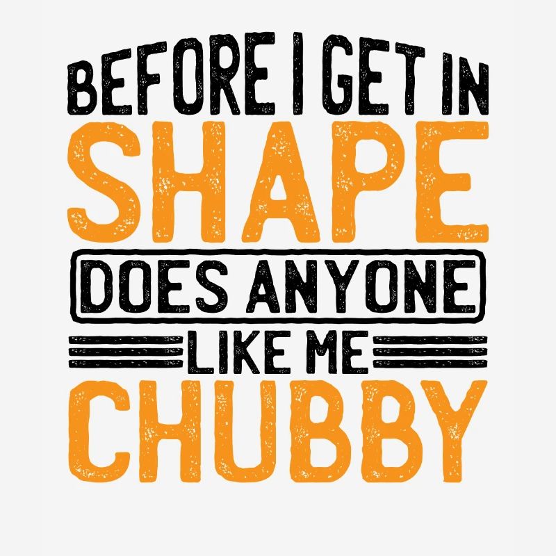 Before I Get In Shape, Does Anyone Like Me Chubby3