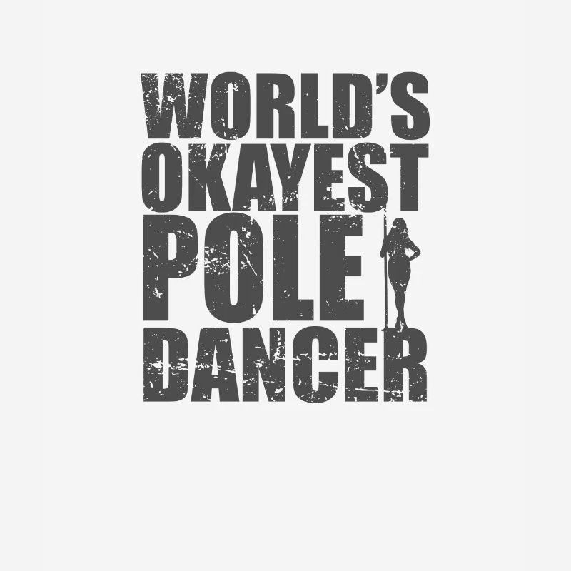 World's Okayest Pole Dancer Pole Dancing