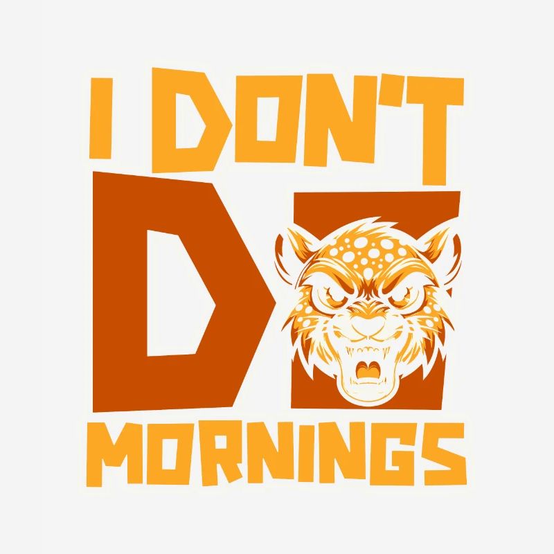 Gepard Witzig I Dont Do Mornings