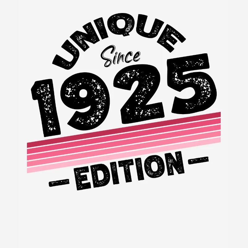 Unique Since 1925 Edition Birthday Vintage 1925