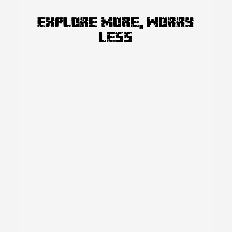 Hiking - Explore More, Worry Less