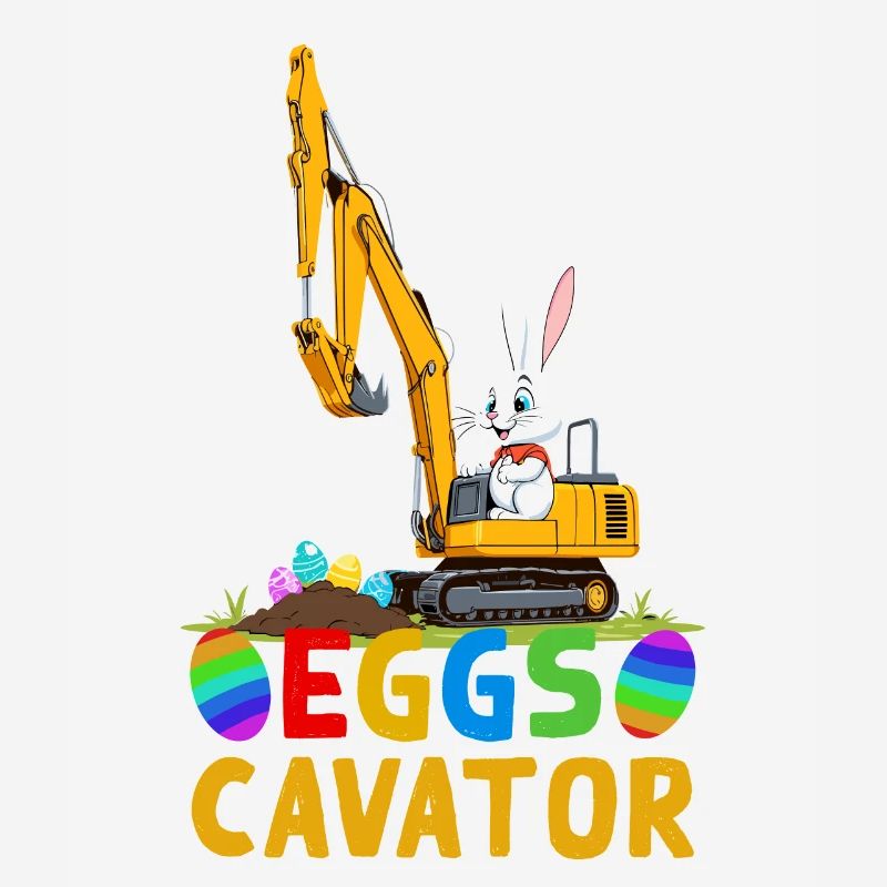 Funny Easter Saying Easter Bunny Excavator Driver