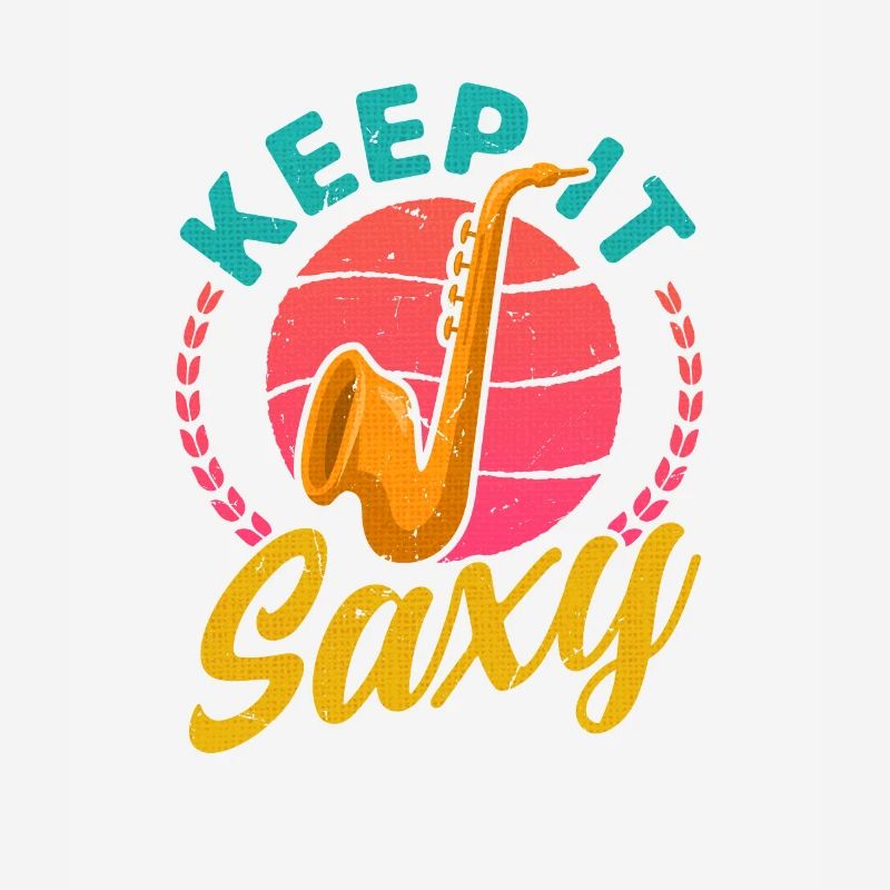 Keep It Saxy Unique Statement For