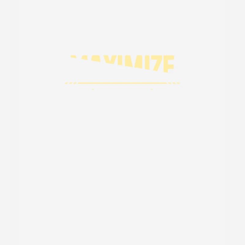 Maximize Your Potential