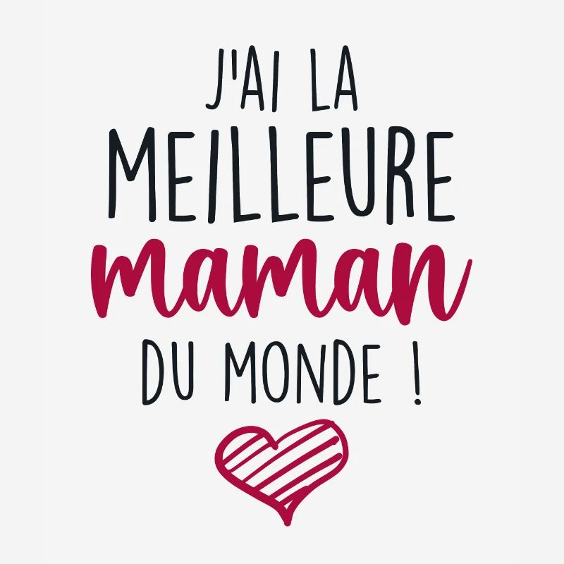 Die beste Mutter - Ich habe die beste Mutter der Welt