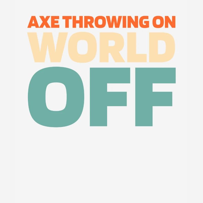 Axtwerfen Axtwerfer Axe Throwing On World Off