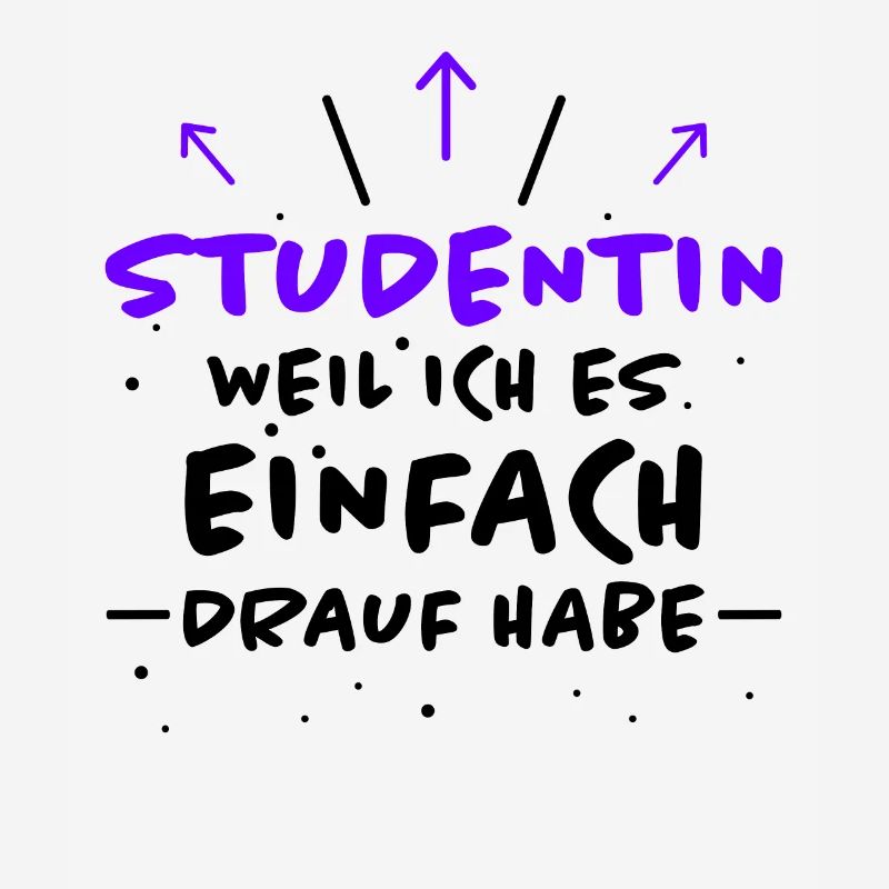 Studentin Spruch Universität Studentin Geschenk