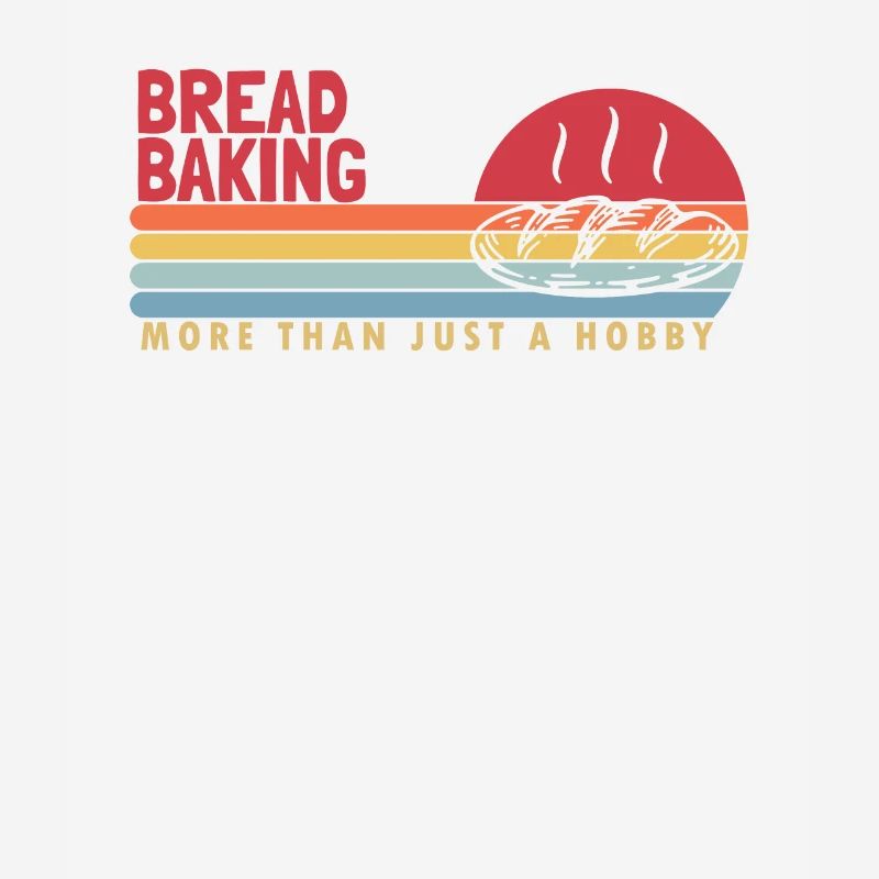 Bread Baking more than a Hobby Bread Maker Lover