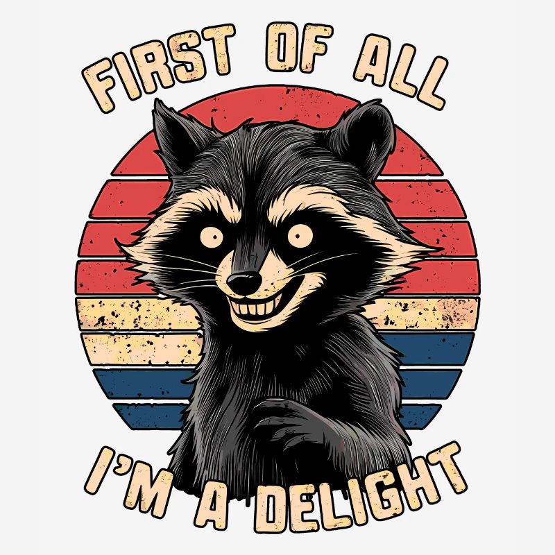 Zunächst einmal bin ich ein Genuss Lustiger Humor Waschbär