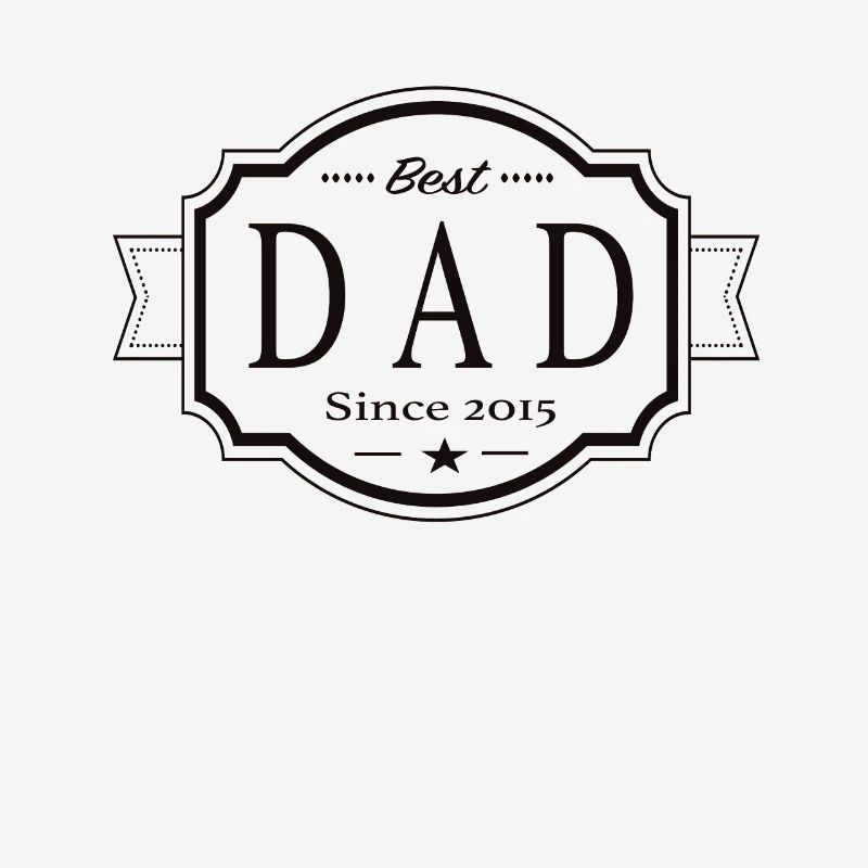 Best dad since 2015