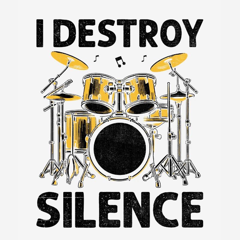I Destroy Silence Drummer Drumming Drum Drummers