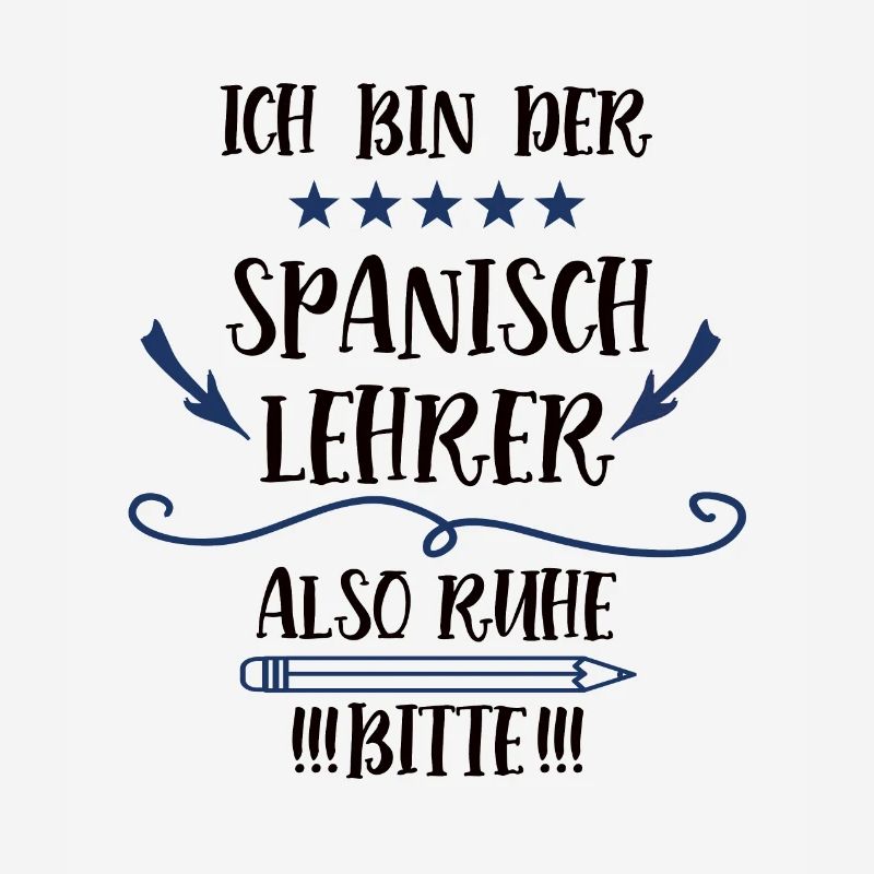 Spanisch Lehrer Spruch Spanischlehrer Sprachlehrer