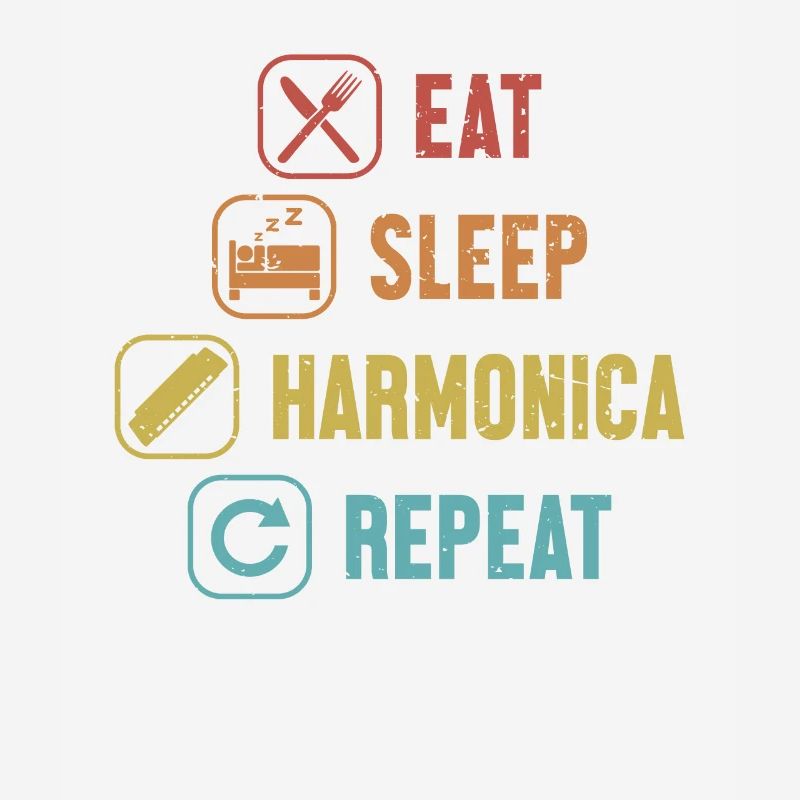 Eat Sleep Harmonica Repeat Harmonist Harmonicist