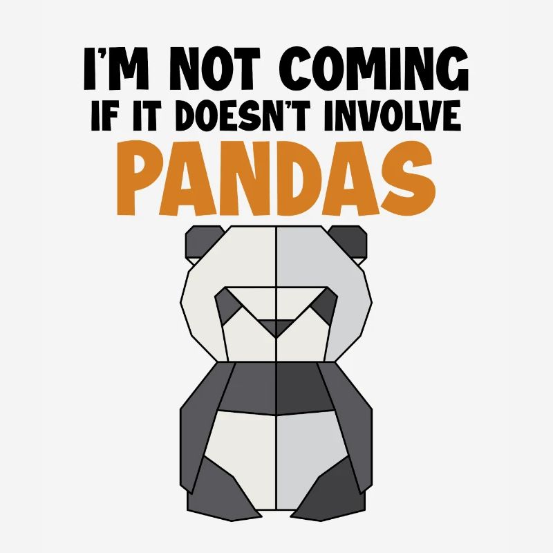 Not Coming If It Doesn't Involve Pandas Friend