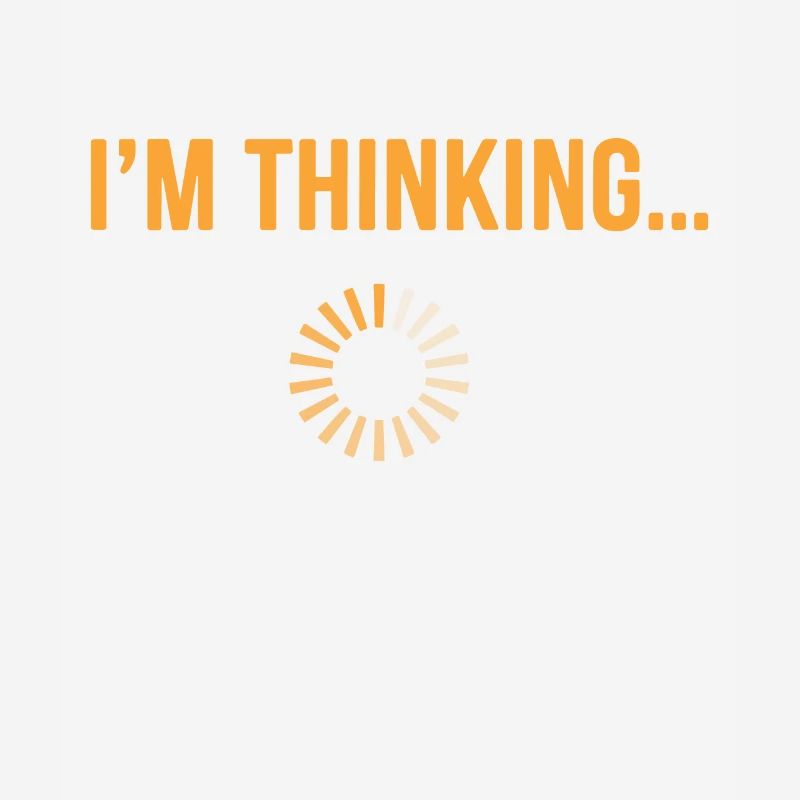 I'm thinking please wait funny nerd loading brain