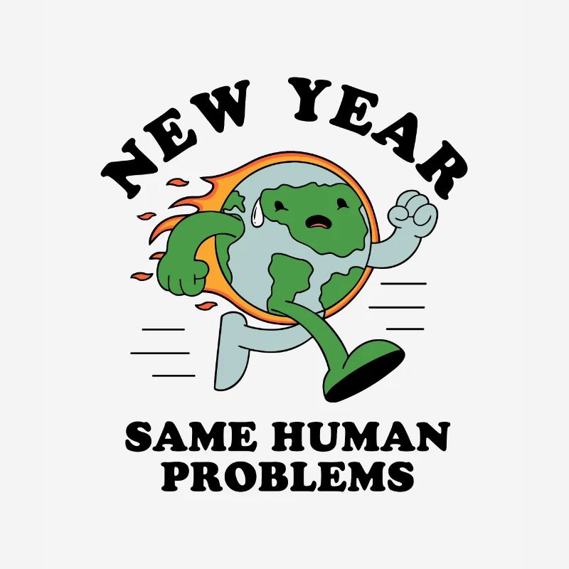 New Year Same Human Problems
