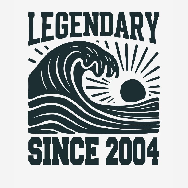 Legendary since 2004 Birthday Wave
