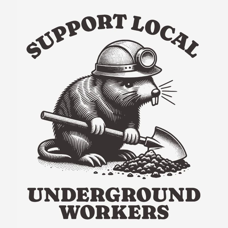 Support Local Underground Workers Lustiges Mole