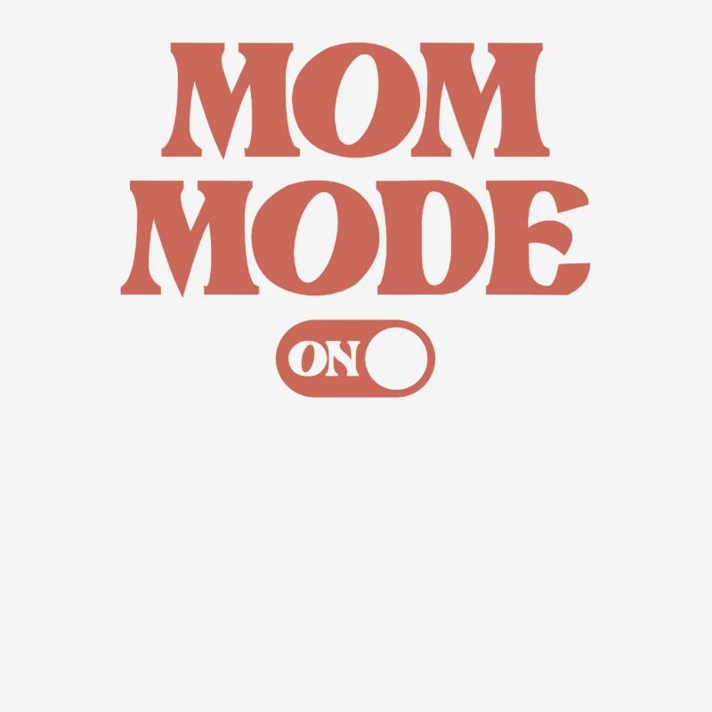 Mama-Modus: Immer eingeschaltet | Muttertag