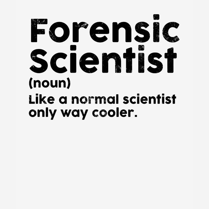Forensic Scientist Definition Funny Forensics