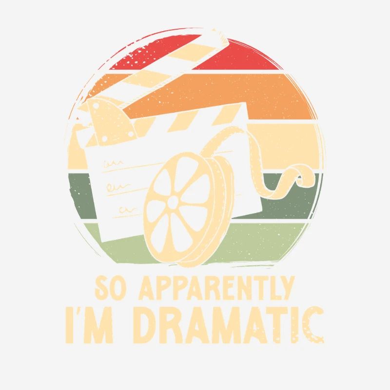 So apparently i m dramatic