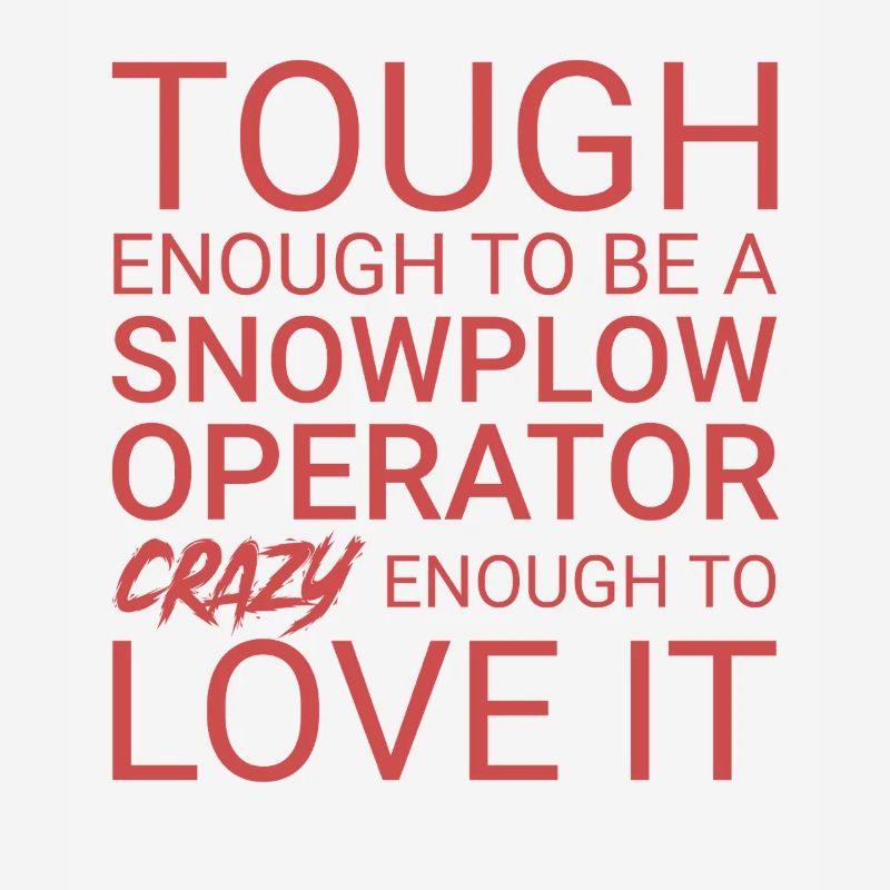 Snowplow Operator Crazy