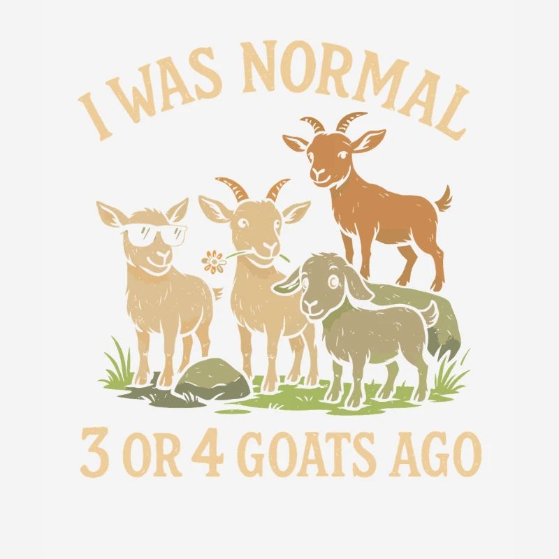Vor 3 oder 4 Ziegen war ich normal
