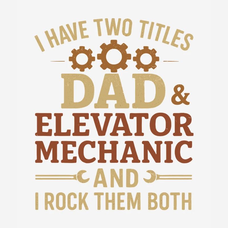 Funny Elevator Inspector Dad And Elevator Mechanic