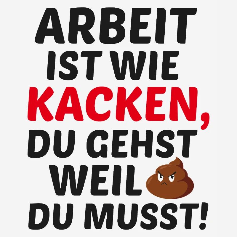 Work is like pooping