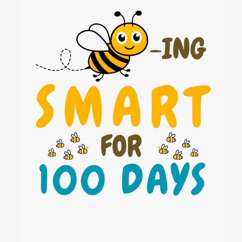 Bee ing smart for 100 days