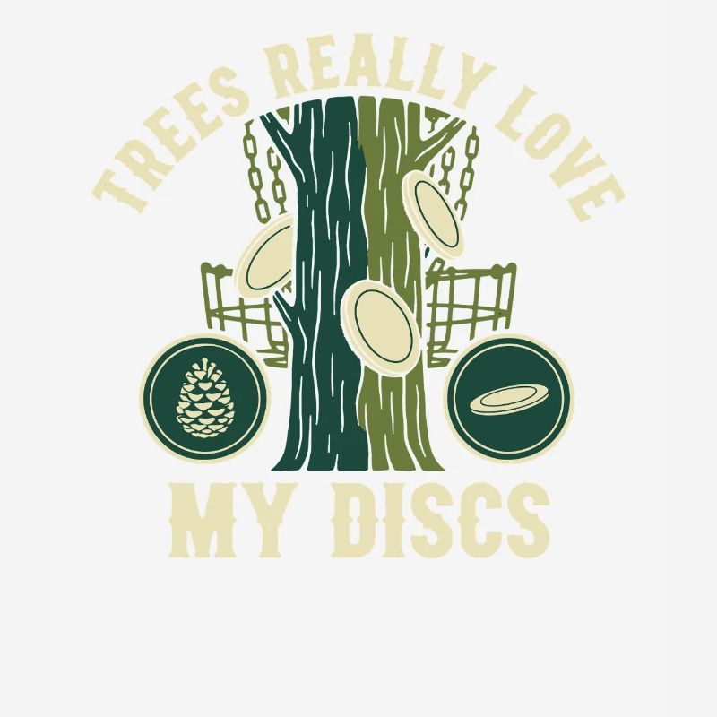Trees Really Love My Discs Funny Disc Golf