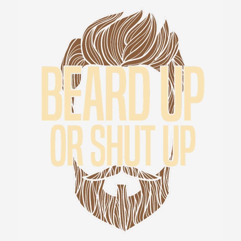 Bart hoch oder halt den Mund