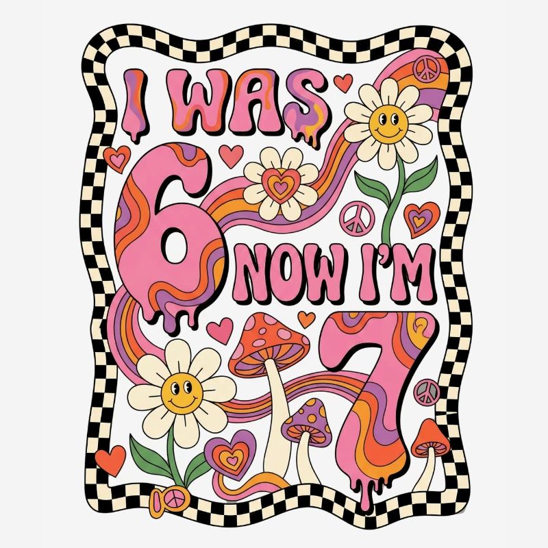 J’avais 6 ans, maintenant 7 - 7. Geburtstag