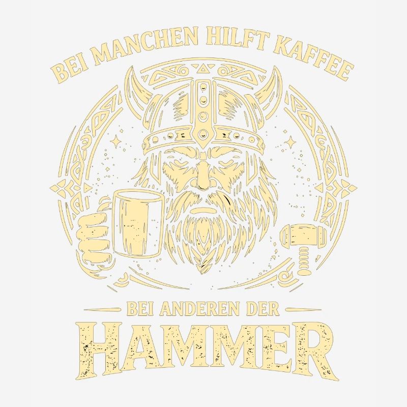 Kaffee oder Hammer Wikinger Spruch mit Humor